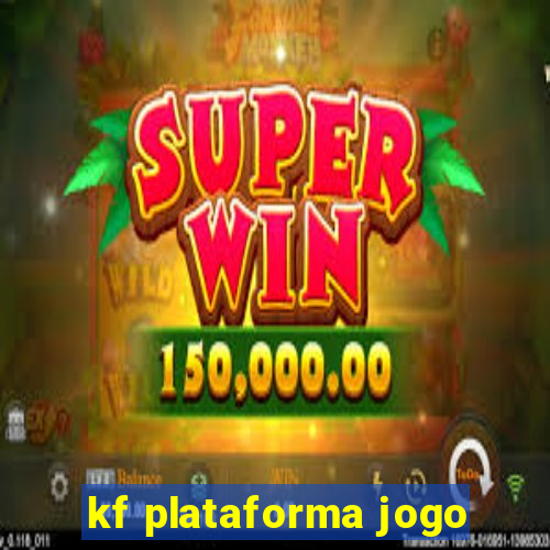 kf plataforma jogo